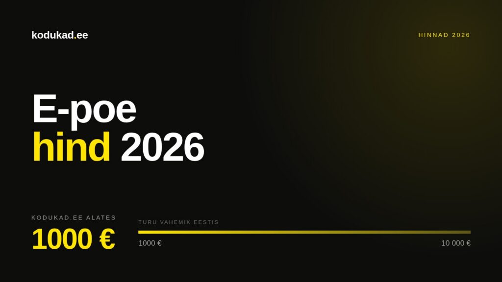 E-poe hind 2026 — kodukad.ee e-poed algavad 1000 eurost