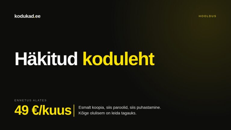 Häkitud koduleht — ennetav hooldus alates 49 eurost kuus
